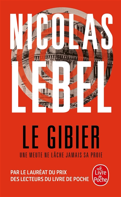 PREMIÈRES LIGNE #138 : Le gibier, Nicolas Lebel