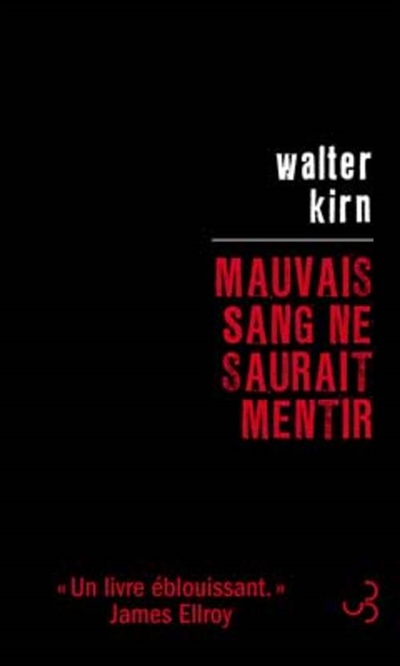 Premières Lignes #195 : Mauvais sang ne saurait mentir, Walter Kirn